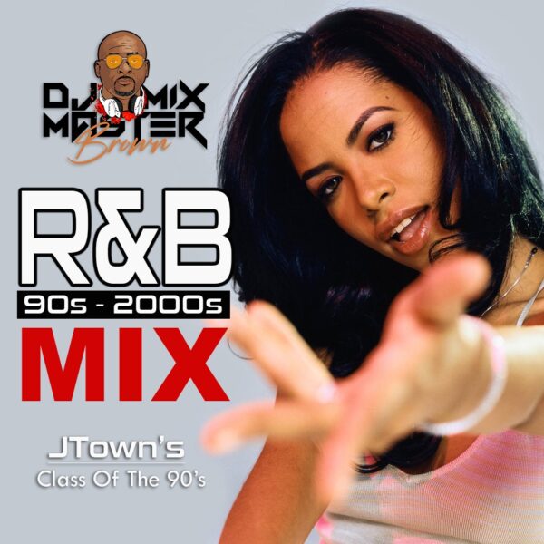 Dj-Mixmaster-Brown-R&B-Mix-Jtown-Class-Of-The-90s-Artwork