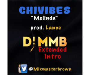 Chivibes - Melinda (Mixmasterbrown Extended)