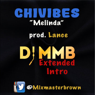 Chivibes - Melinda (Mixmasterbrown Extended)